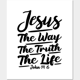 John 14:6 Jesus The Way The Truth The Life Posters and Art